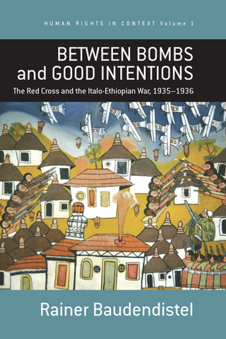 Between Bombs and Good Intentions - Rainer Baudendistel