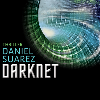 Darknet - Daniel Suarez; Matthias Lühn