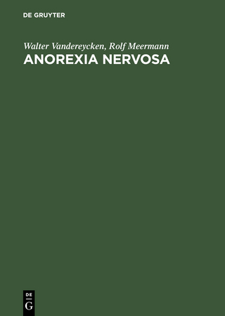 Anorexia Nervosa - Walter Vandereycken; Rolf Meermann