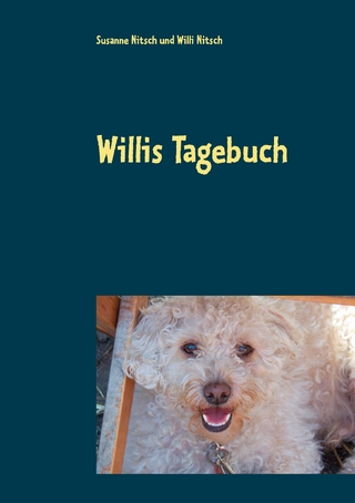 Willis Tagebuch - Susanne Nitsch; Willi Nitsch