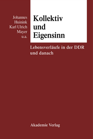 Kollektiv und Eigensinn - Johannes Huinink; Karl Ulrich Mayer