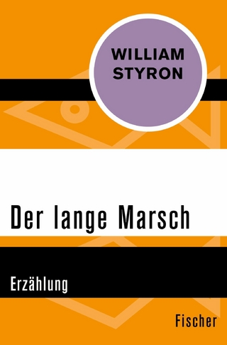Der lange Marsch - William Styron