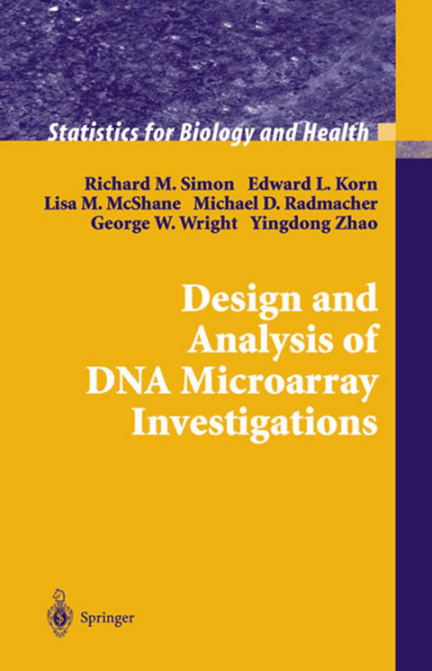Design and Analysis of DNA Microarray Investigations - Richard M. Simon, Edward L. Korn, Lisa M. McShane, Michael D. Radmacher, George W. Wright