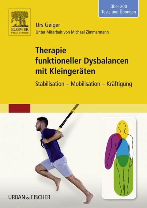 Therapie funktioneller Dysbalancen mit Kleingeräten -  Urs Geiger