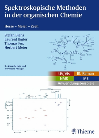 Spektroskopische Methoden in der organischen Chemie - Stefan Bienz; Laurent Bigler; Thomas Fox; Herbert Meier