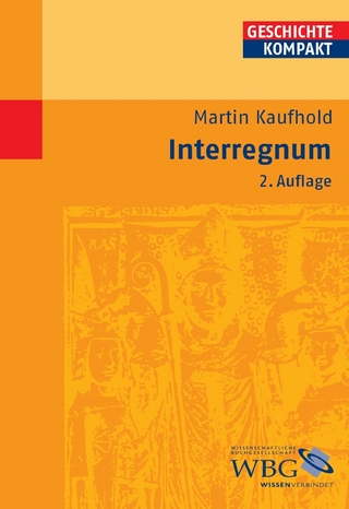 Kaufhold, Interregnum - Martin Kintzinger; Martin Kaufhold
