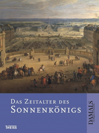 Das Zeitalter des Sonnenkönigs - Uwe Schultz; Michael Erbe; Volker Reinhardt; Martin Wrede; Christoph Kampmann; Günter Müchler