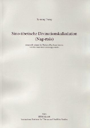 Sino-Tibetische Divinationskalkulation (nag-rtsis) - Te-ming Tseng; Dieter Schuh