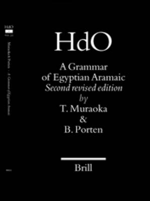 A Grammar of Egyptian Aramaic - Takamitsu Muraoka; Bezalel Porten