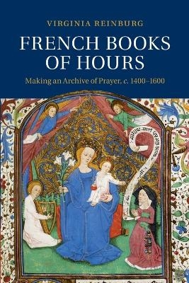 French Books of Hours - Virginia Reinburg