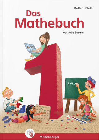 Das Mathebuch 1 ? Schulbuch · Ausgabe Bayern - Karl-Heinz Keller; Peter Pfaff