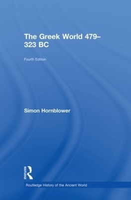 The Greek World 479-323 BC - Simon Hornblower