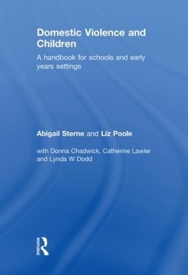Domestic Violence and Children - Abigail Sterne; Liz Poole