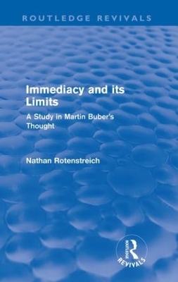 Immediacy and its Limits (Routledge Revivals) - Nathan Rotenstreich
