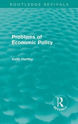 Problems of Economic Policy (Routledge Revivals) - Keith Hartley