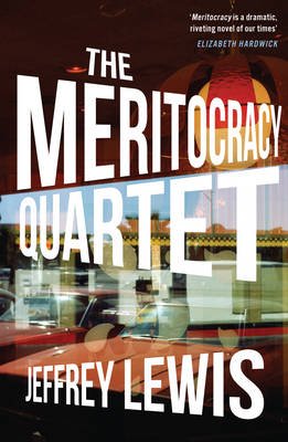 Meritocracy Quartet - Lewis Jeffrey Lewis