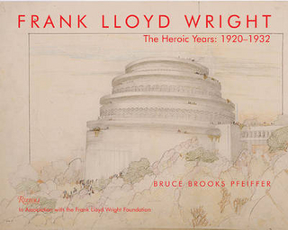 Frank Lloyd Wright - Bruce Brooks Pfieffer