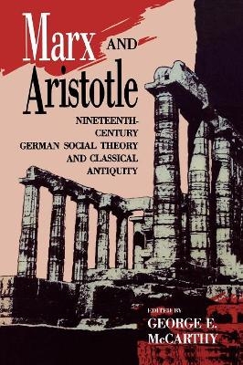 Marx and Aristotle - George E. McCarthy