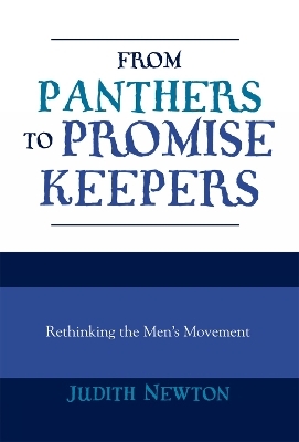 From Panthers to Promise Keepers - Judith Newton