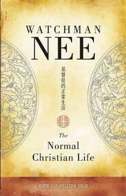 The Normal Christian Life - Watchman Nee
