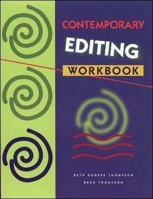 Contemporary Editing Workbook - Beth Rogers Thompson; Brad Thompson
