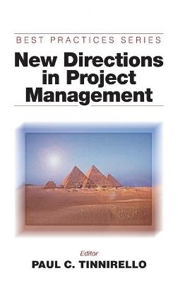 New Directions in Project Management - Paul C. Tinnirello