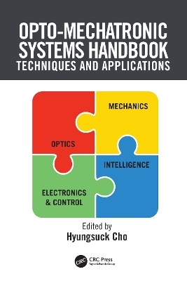 Opto-Mechatronic Systems Handbook - Hyungsuck Cho