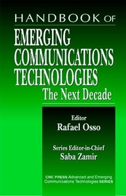 Handbook of Emerging Communications Technologies - Rafael Osso