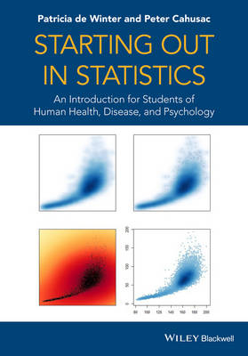 Starting out in Statistics - Patricia De Winter; Peter M. B. Cahusac