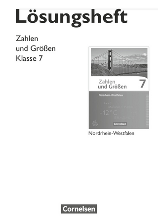 Zahlen und Größen - Nordrhein-Westfalen Kernlehrpläne - Ausgabe 2013 - 7. Schuljahr - Gabriele Schubert