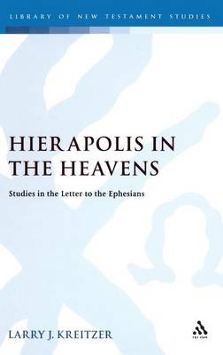 Hierapolis in the Heavens - Larry Joseph Kreitzer
