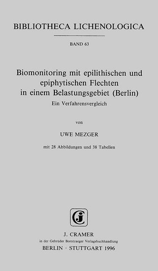 Biomonitoring mit epilithischen und epiphytischen Flechten in einem Belastungsgebiet (Berlin) - Uwe Mezger