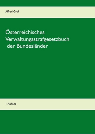 Österreichisches Verwaltungsstrafgesetzbuch der Bundesländer - Alfred Grof