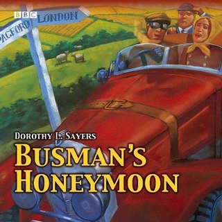 Busman's Honeymoon - Dorothy L. Sayers; Full Cast; Ian Carmichael; Sarah Badel