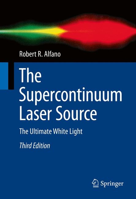 Supercontinuum Laser Source -  Robert R. Alfano