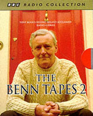 The Benn Tapes 2 - Tony Benn