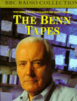 The Benn Tapes - Tony Benn