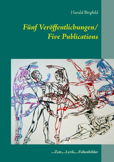 Fünf Veröffentlichungen/ Five Publications - Harald Birgfeld