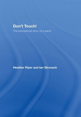 Don't Touch! - Heather Piper; Ian Stronach