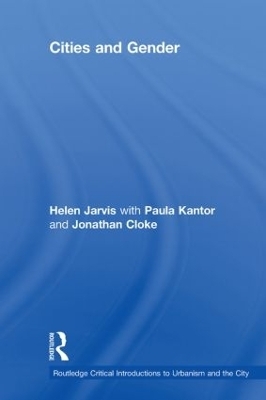 Cities and Gender - Helen Jarvis; Jonathan Cloke; Paula Kantor