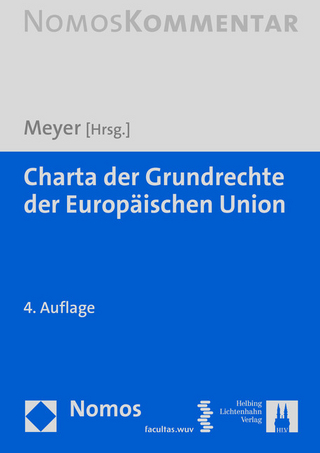 Charta der Grundrechte der Europäischen Union - Norbert Bernsdorff; Martin Borowsky; Albin Eser; Sven Hölscheidt; Siegfried Magiera; Jürgen Meyer; Eibe H. Riedel; Jürgen Meyer