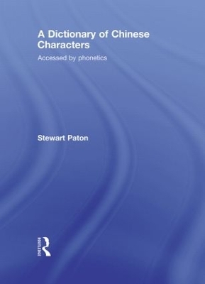 A Dictionary of Chinese Characters - Stewart Paton