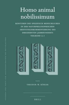 Homo animal nobilissimum (2 vols) - Theodor W. Köhler