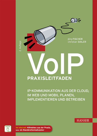VoIP Praxisleitfaden - Jörg Fischer; Christian Sailer
