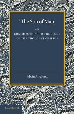 'The Son of Man' - Edwin A. Abbott