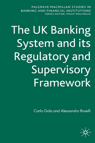 The UK Banking System and its Regulatory and Supervisory Framework - C. Gola; A. Roselli