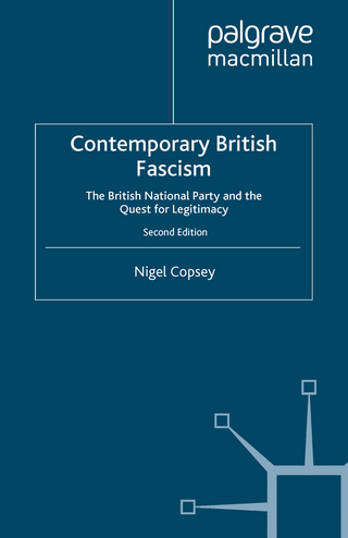 Contemporary British Fascism - N. Copsey