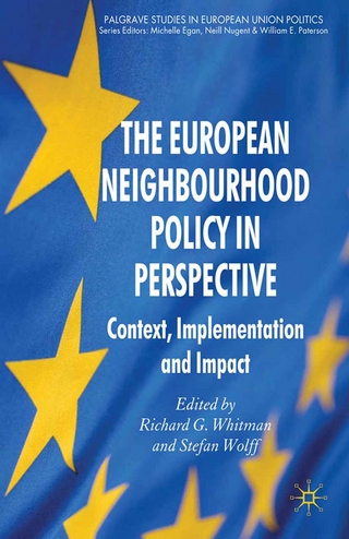 The European Neighbourhood Policy in Perspective - R. Whitman; S. Wolff
