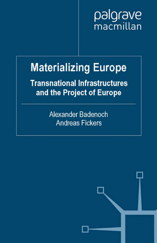 Materializing Europe - A. Badenoch; A. Fickers