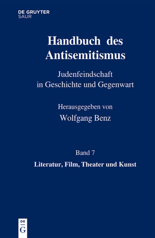 Handbuch des Antisemitismus / Literatur, Film, Theater und Kunst - Wolfgang Benz; Brigitte Mihok